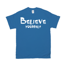 Load image into Gallery viewer, Believe Yourself
